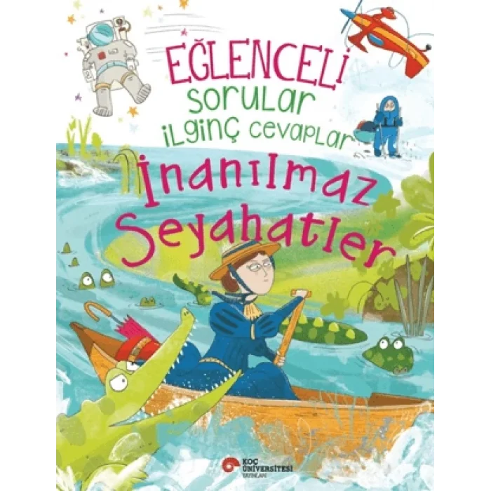 Eğlenceli Sorular İlginç Cevaplar - İnanılmaz Seyahatler