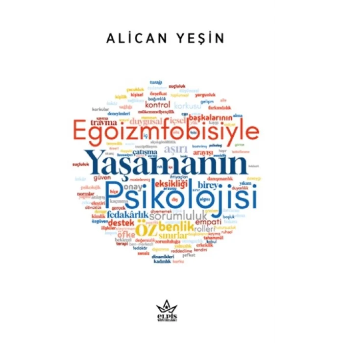 Egoizmfobisiyle Yaşamanın Psikolojisi
