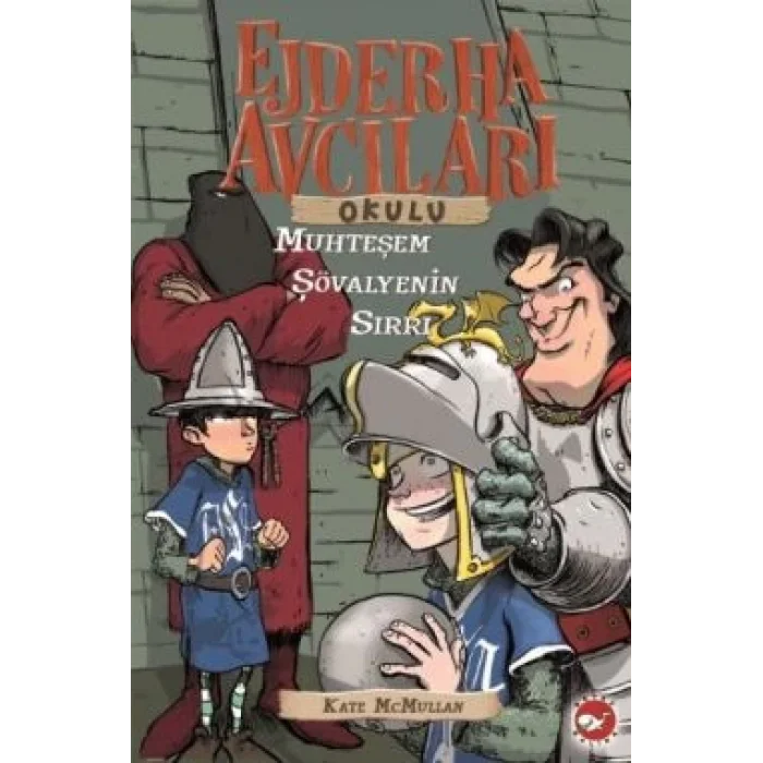 Ejderha Avcıları Okulu 5: Muhteşem Şövalyenin Sırrı