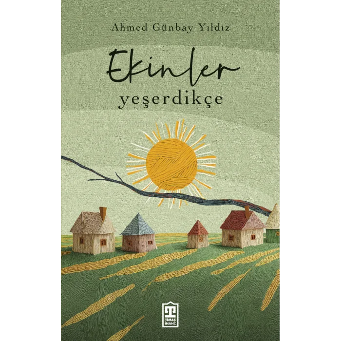 Ekinler Yeşerdikçe