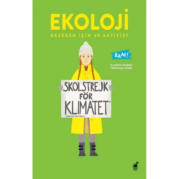 Ekoloji - Gezegen İçin 40 Aktivist