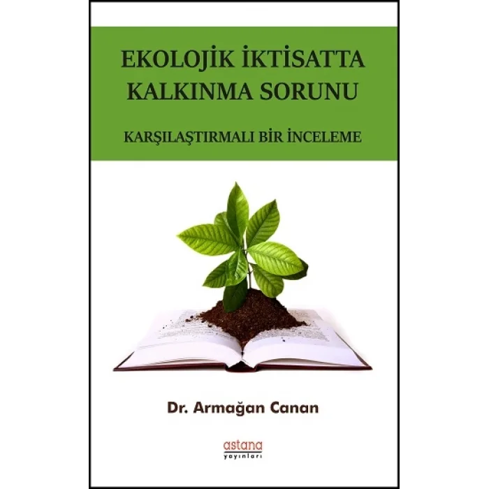 Ekolojik İktisatta Kalkınma Sorunu - Karşılaştırmalı Bir İnceleme