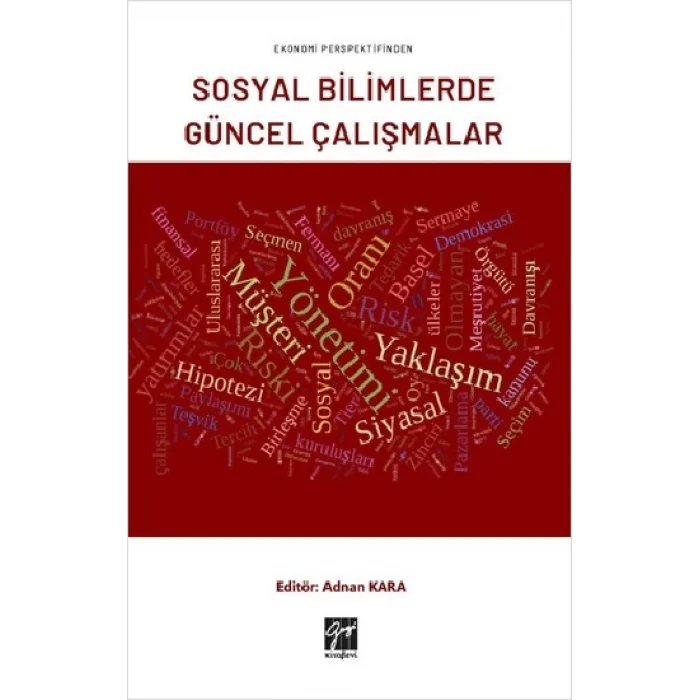 Ekonomi Perspektifinden Sosyal Bilimlerde Güncel Çalışmalar