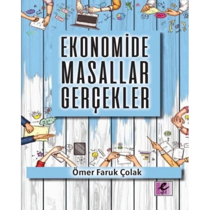Ekonomide Masallar Gerçekler