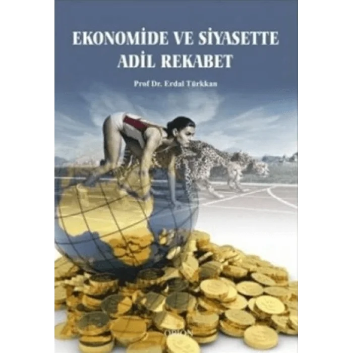 Ekonomide ve Siyasette Adil Rekabet