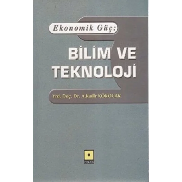 Ekonomik Güç: Bilim ve Teknoloji