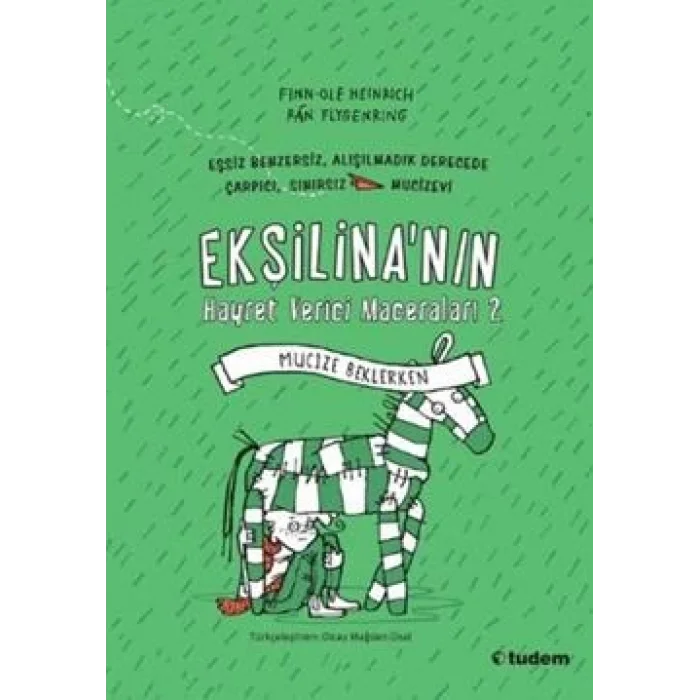 Ekşilinanın Hayret Verici Maceraları 2: Mucize Beklerken