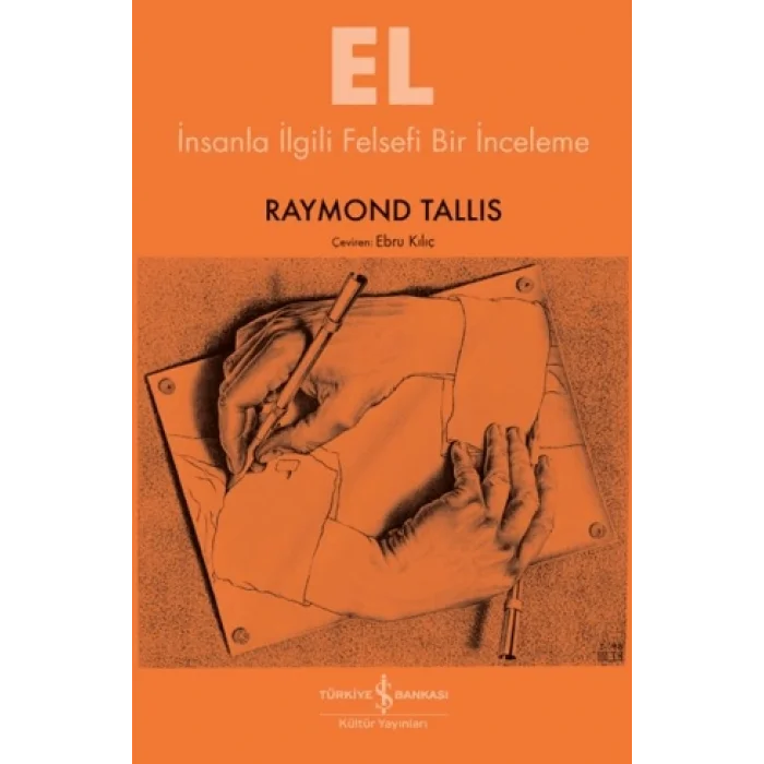 El - İnsanla İlgili Felsefi Bir İnceleme