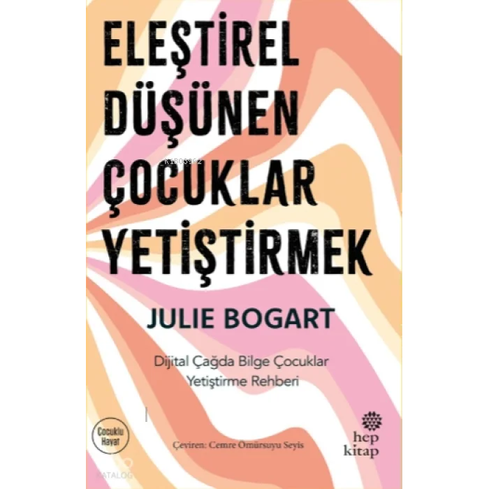 Eleştirel Düşünen Çocuklar Yetiştirmek