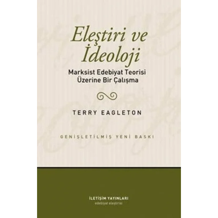 Eleştiri ve İdeoloji: Marksist Edebiyat Teorisi Üzerine Bir Çalışma