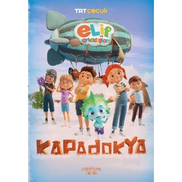Elif ve Arkadaşları-Kapadokya
