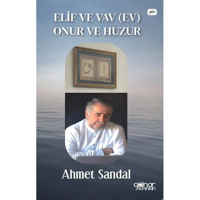 Elif ve Vav (Ev) Onur ve Huzur