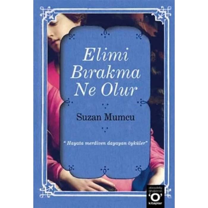 Elimi Bırakma Ne Olur