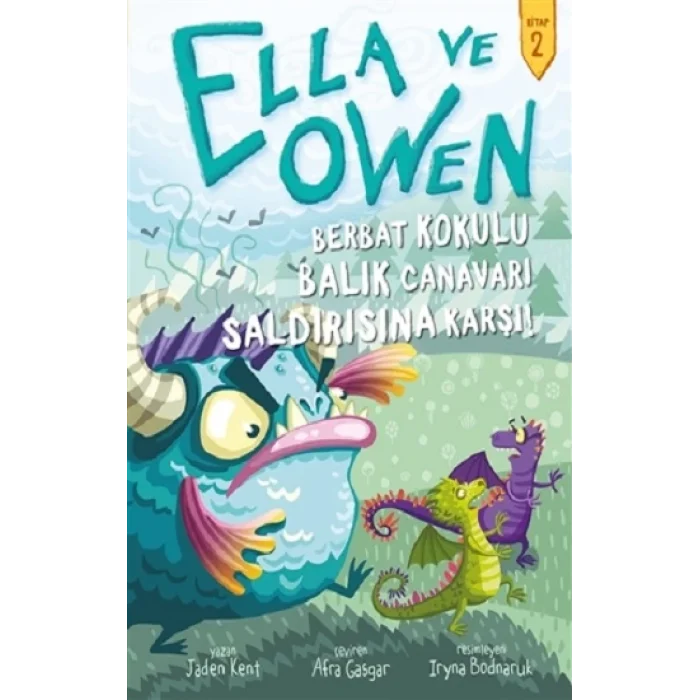 Ella ve Owen 2 - Berbat Kokulu Balık Canavarı Saldırısına Karşı ! (Ciltli )