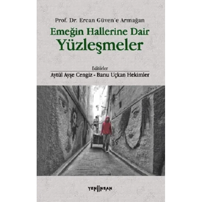 Emeğin Hallerine Dair Yüzleşmeler