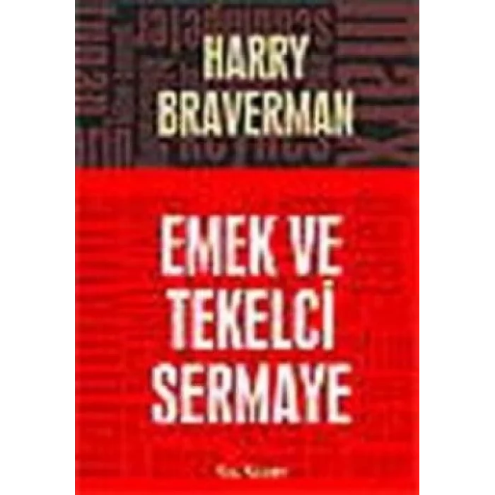 Emek ve Tekelci Sermaye