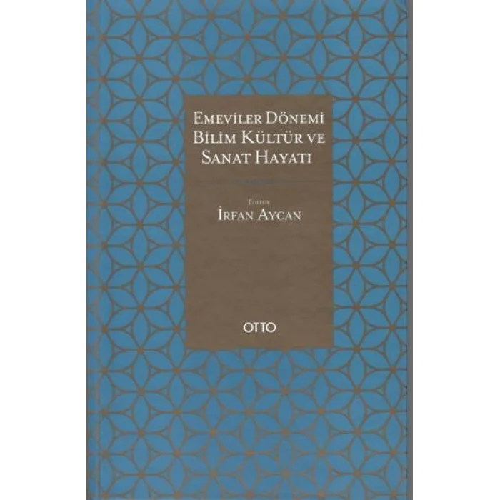 Emeviler Dönemi Bilim, Kültür ve Sanat Hayatı