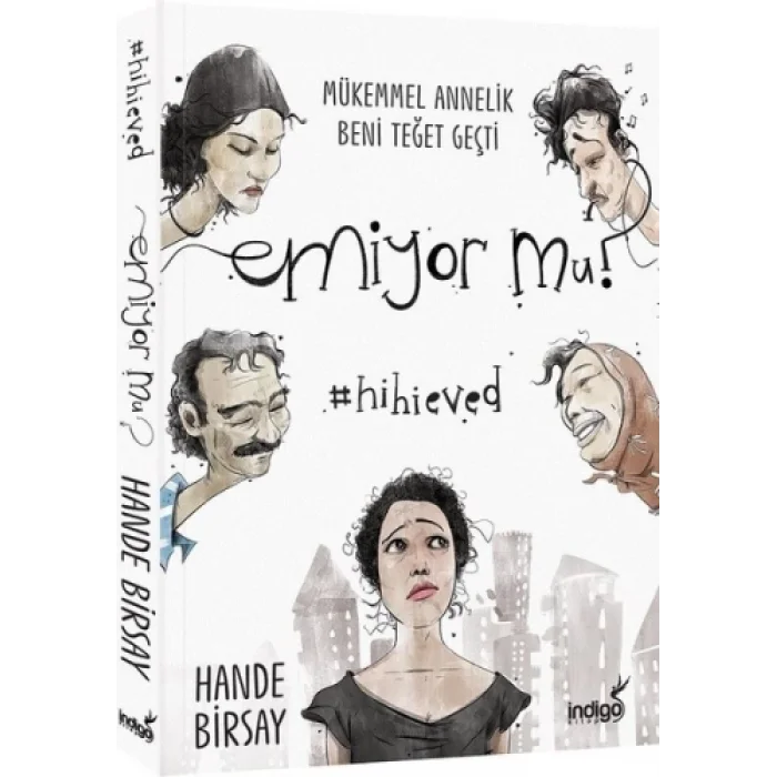 Emiyor mu? Mükemmel Annelik Beni Teğet Geçti