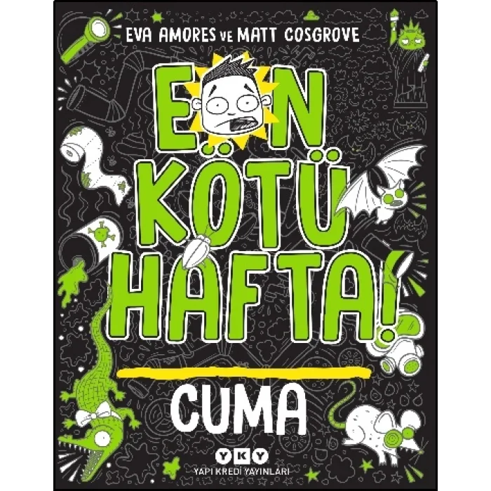En Kötü Hafta! Cuma