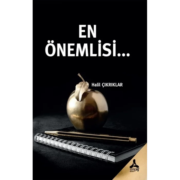 En Önemlisi…