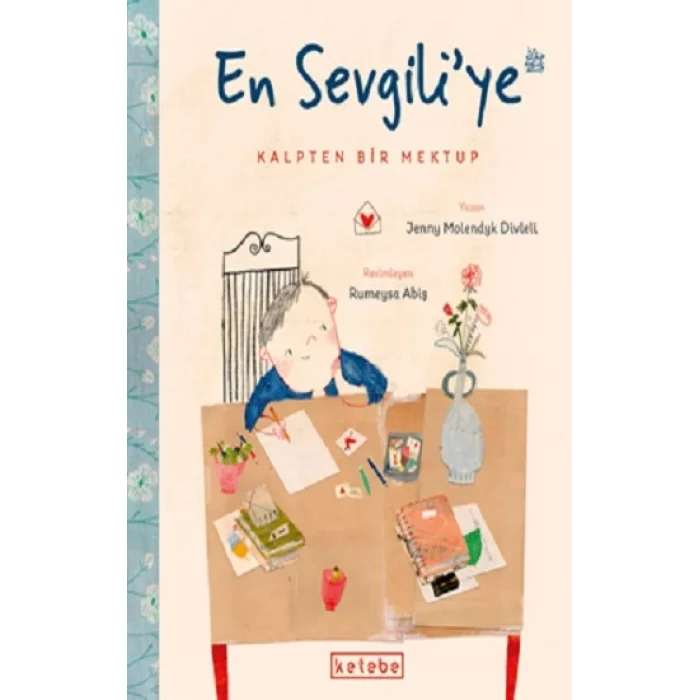 En Sevgili’ye Kalpten Bir Mektup (Ciltli)