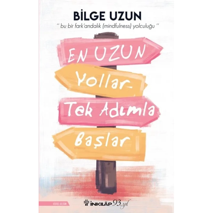 En Uzun Yollar Tek Adımla Başlar