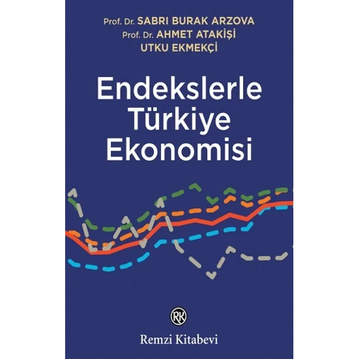 Endekslerle Türkiye Ekonomisi