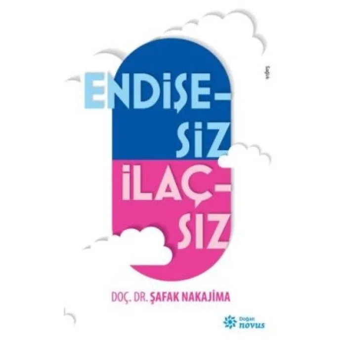 Endişesiz İlaçsız