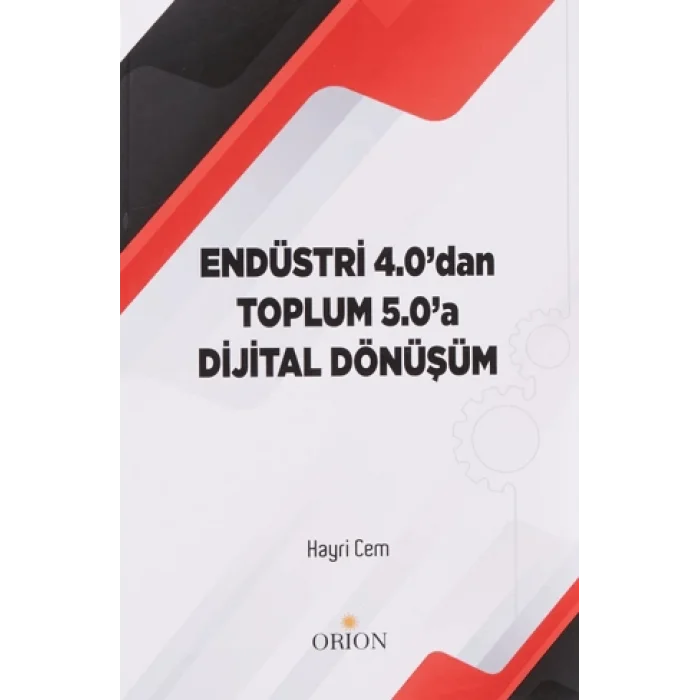 Endüstri 4.0dan Toplum 5.0a Dijital Dönüşüm