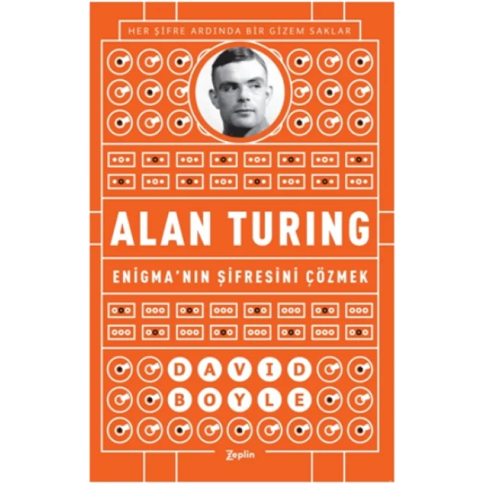 Enigmanın Şifresini Çözmek Alan Turing