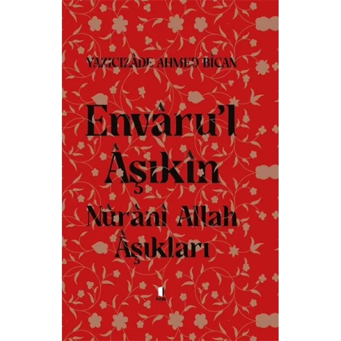 Envarul Aşıkın Nuranı Allah Aşıkları (Ciltli)