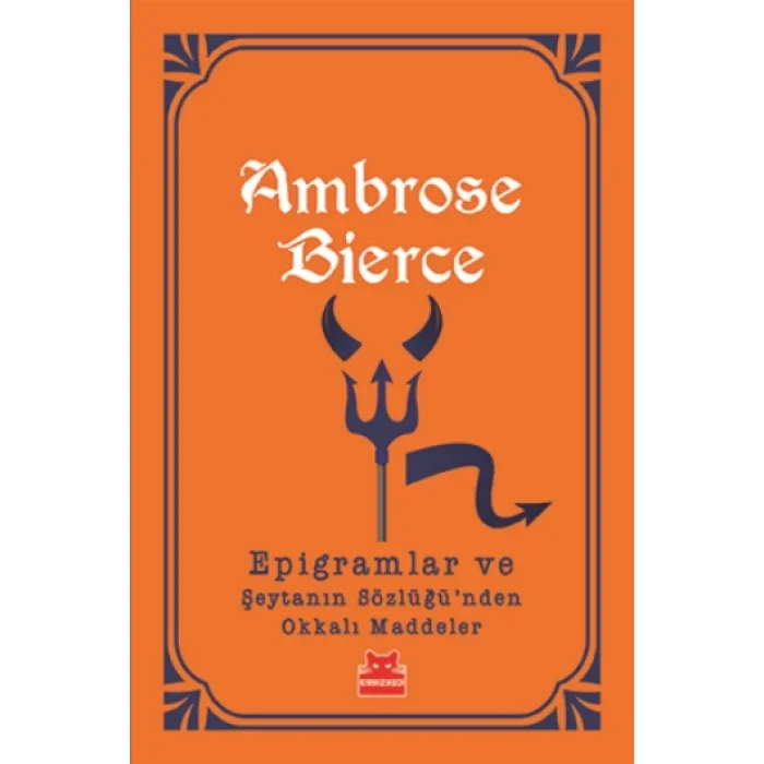 Epigramlar ve  Şeytanın Sözlüğünden Okkalı Maddeler