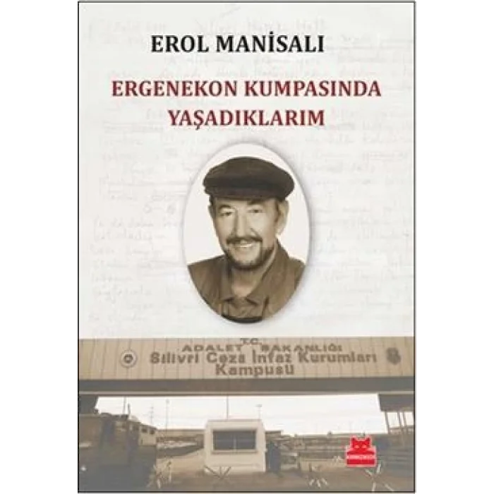 Ergenekon Kumpasında Yaşadıklarım