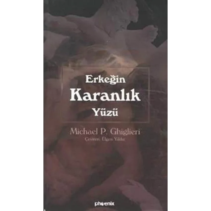 Erkeğin Karanlık Yüzü