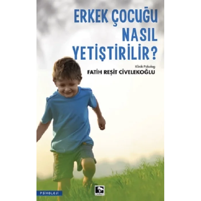 Erkek Çocuğu Nasıl Yetiştirilir?