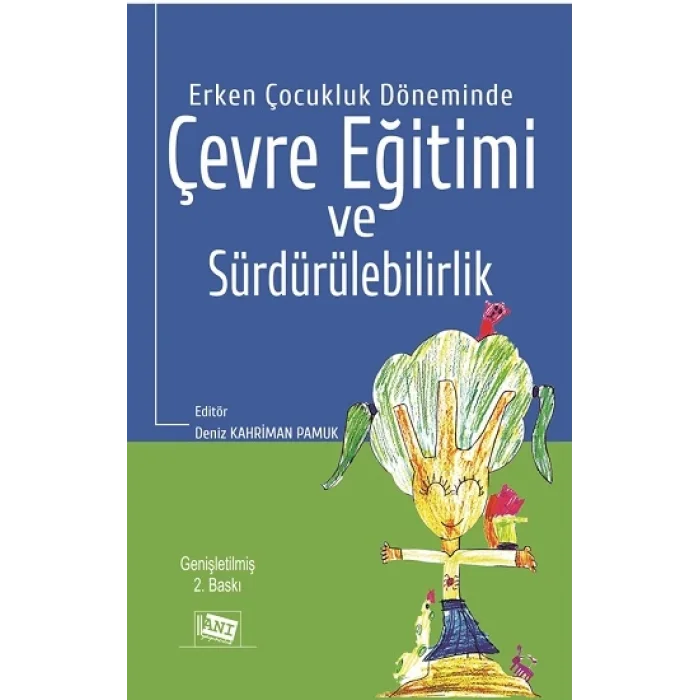 Erken Çocukluk Döneminde Çevre Eğitimi ve Sürdürülebilirlik