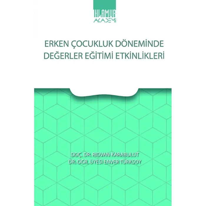 Erken Çocukluk Döneminde Değerler Eğitimi Etkinlikleri