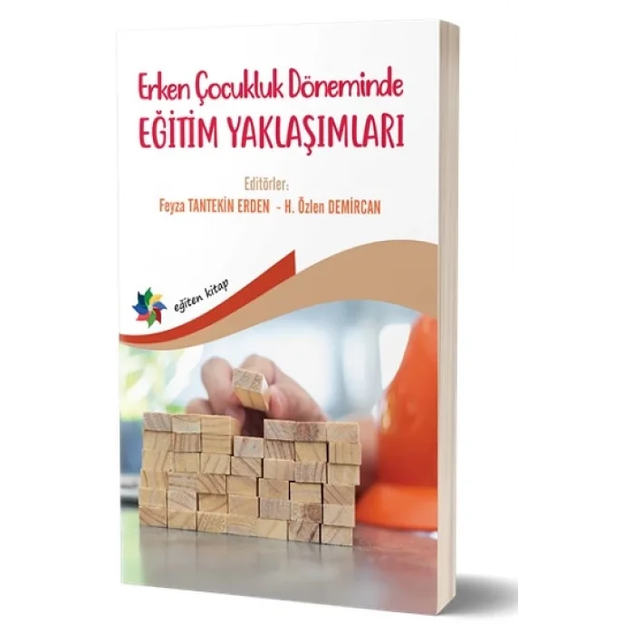 Erken Çocukluk Döneminde Eğitim Yaklaşımları