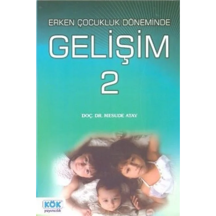 Erken Çocukluk Döneminde Gelişim 2