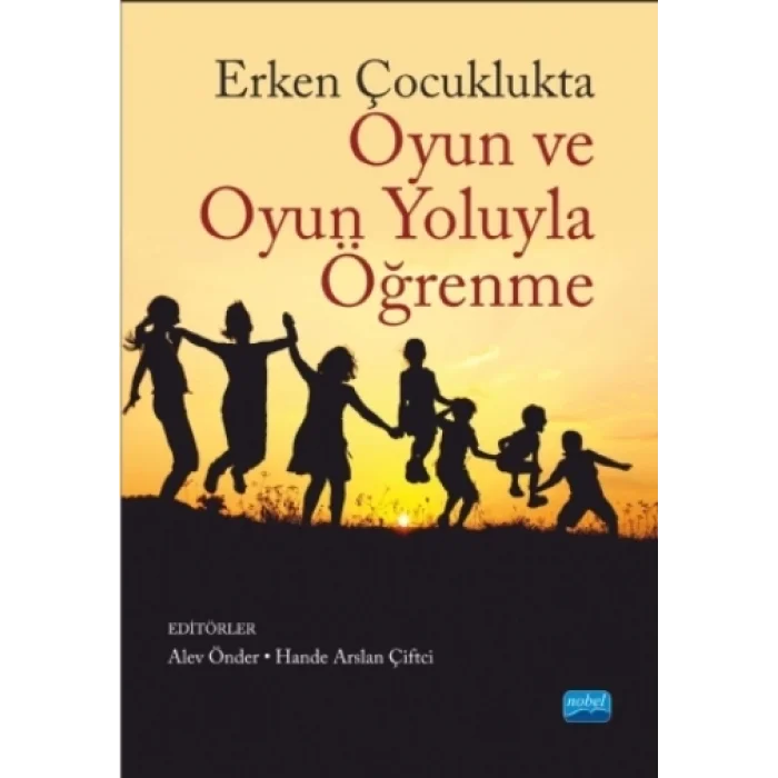 Erken Çocuklukta Oyun ve Oyun Yoluyla Öğrenme