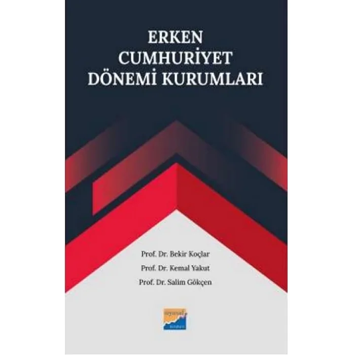 Erken Cumhuriyet Dönemi Kurumları