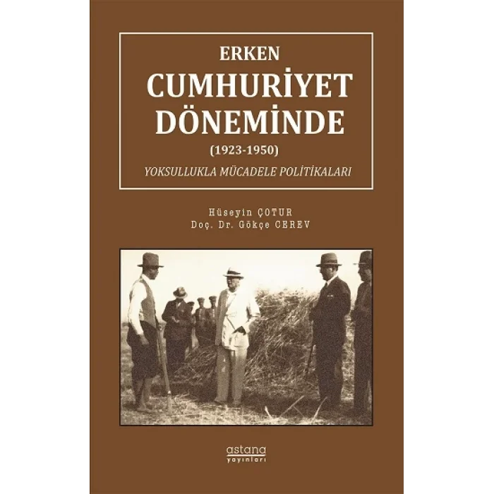 Erken Cumhuriyet Döneminde (1923-1950) Yoksullukla Mücadele Politikaları
