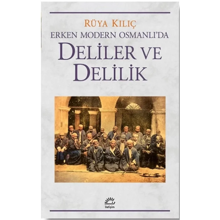 Erken Modern Osmanlıda Deliler ve Delilik