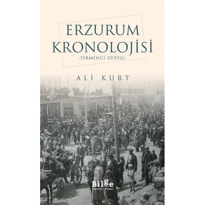 Erzurum Kronolojisi - Yirminci Yüzyıl