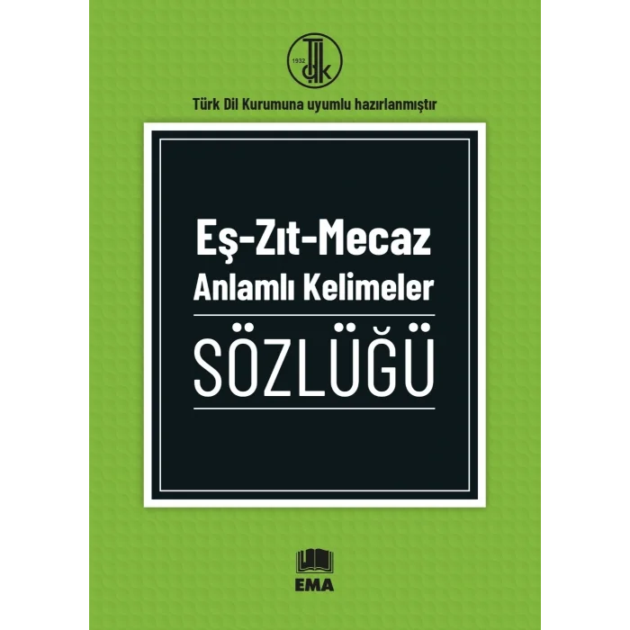Eş-Zıt-Mecaz Anlamlı Kelimeler Sözlüğü