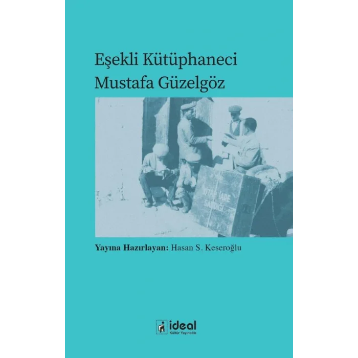 Eşekli Kütüphaneci Mustafa Güzelgöz