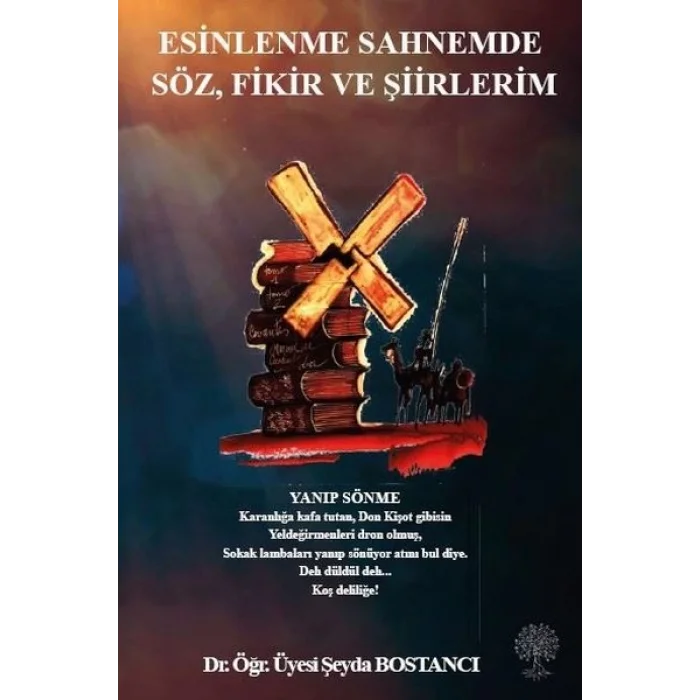 Esinlenme Sahnemde Söz Fikir ve Şiirlerim