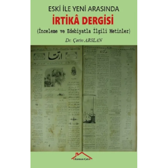 Eski İle Yeni Arasında İrtika Dergisi