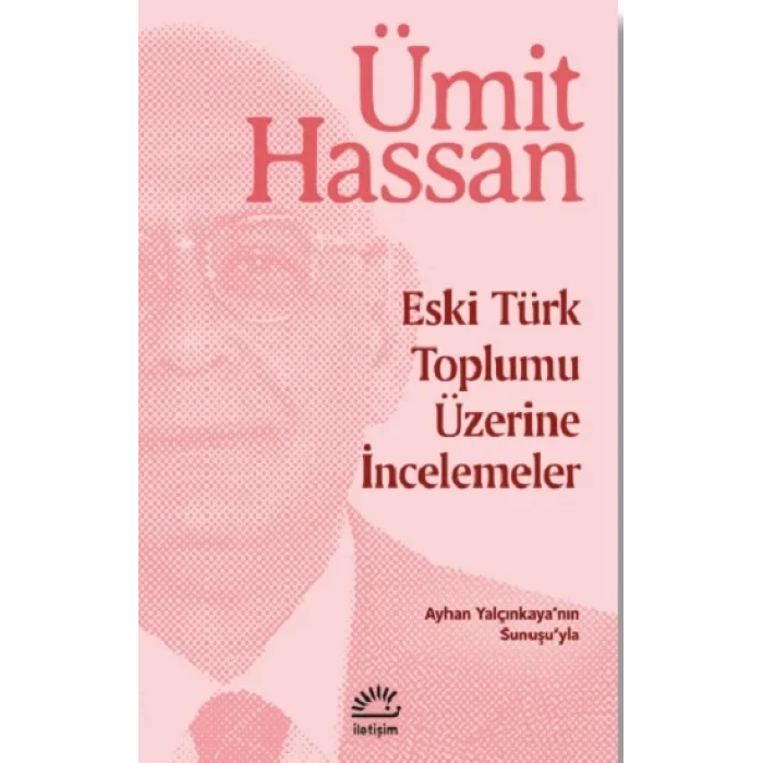 Eski Türk Toplumu Üzerine İncelemeler