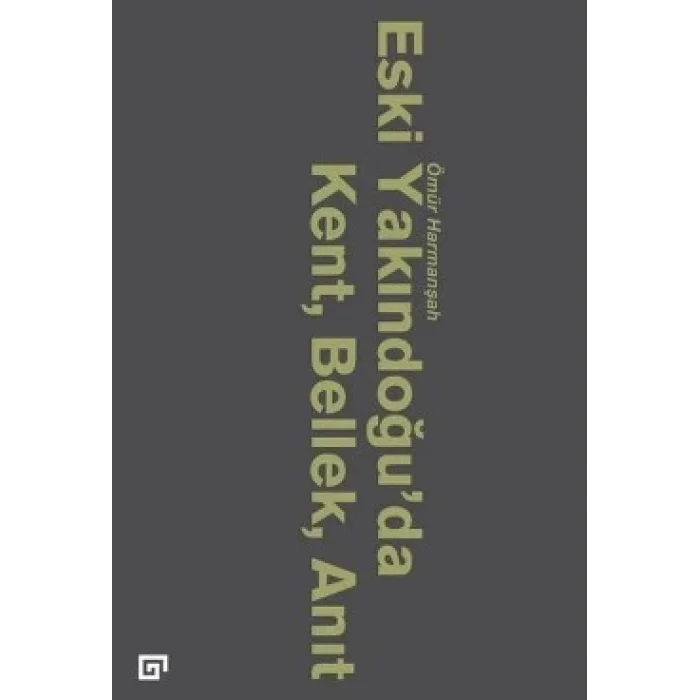 Eski Yakındoğuda Kent, Bellek, Anıt